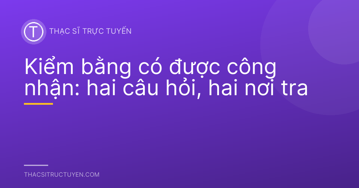 Kiểm bằng có được công nhận: hai câu hỏi, hai nơi tra
