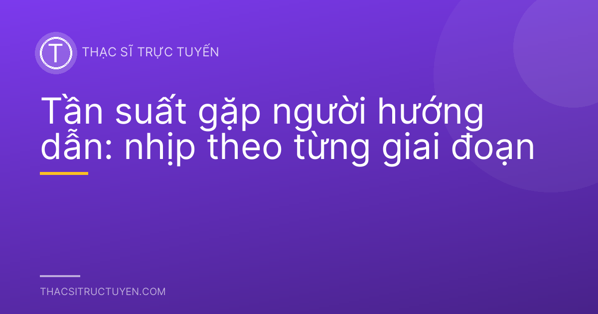 Tần suất gặp người hướng dẫn: nhịp theo từng giai đoạn
